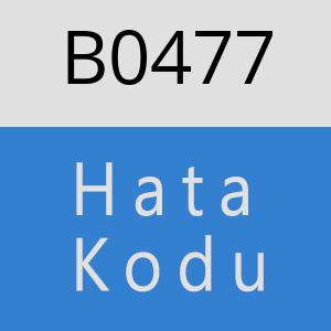 B0477 hatasi