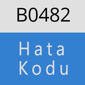 B0482 hatasi