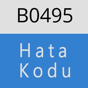 B0495 hatasi