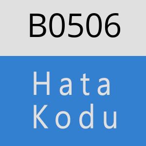 B0506 hatasi