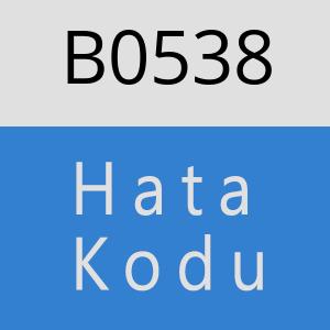 B0538 hatasi