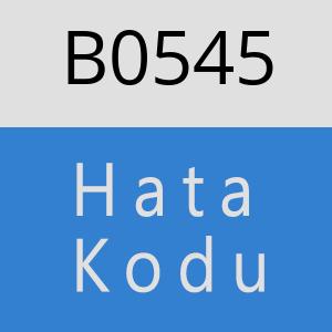 B0545 hatasi