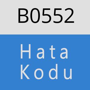 B0552 hatasi