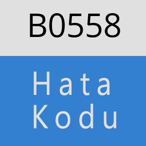B0558 hatasi