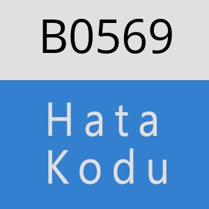 B0569 hatasi