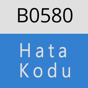 B0580 hatasi