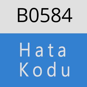 B0584 hatasi