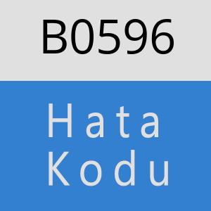 B0596 hatasi