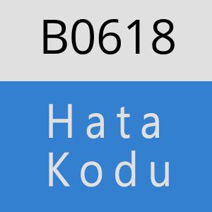 B0618 hatasi