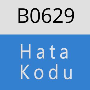 B0629 hatasi