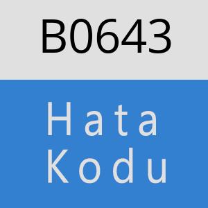 B0643 hatasi