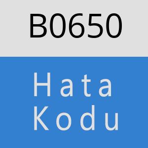 B0650 hatasi