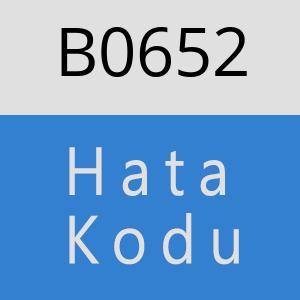 B0652 hatasi