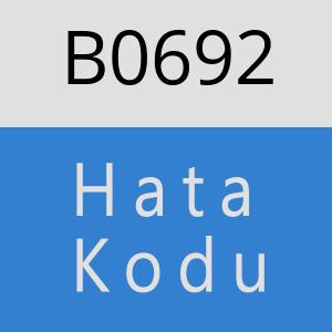 B0692 hatasi