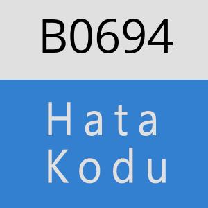 B0694 hatasi