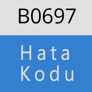 B0697 hatasi