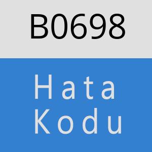 B0698 hatasi