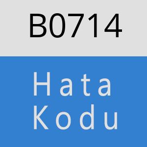 B0714 hatasi