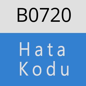 B0720 hatasi