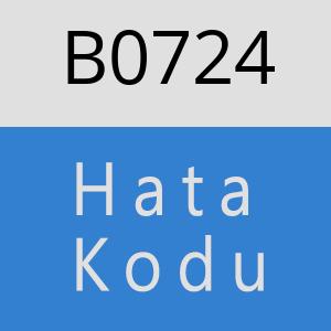 B0724 hatasi