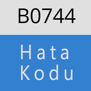B0744 hatasi