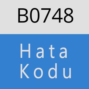 B0748 hatasi