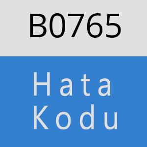 B0765 hatasi