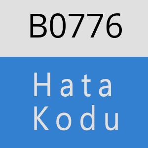 B0776 hatasi