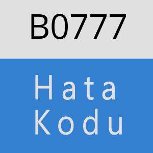 B0777 hatasi