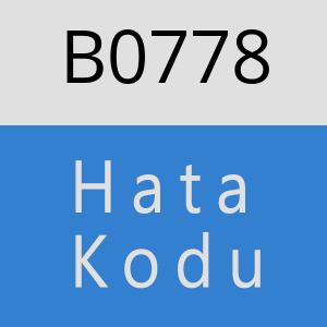 B0778 hatasi