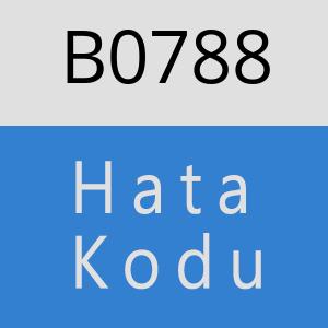 B0788 hatasi