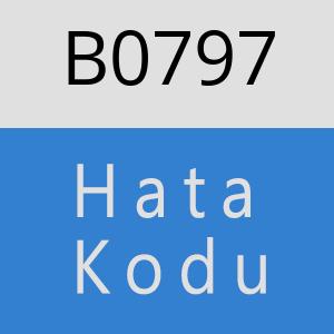 B0797 hatasi