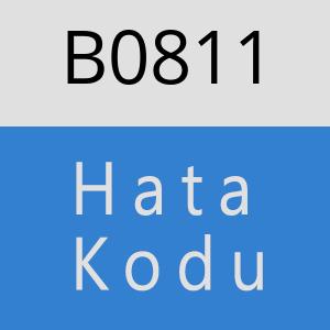 B0811 hatasi