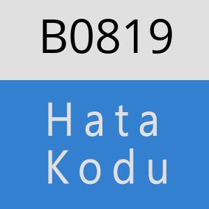B0819 hatasi