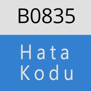 B0835 hatasi