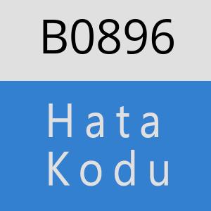 B0896 hatasi