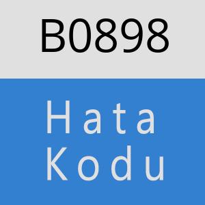 B0898 hatasi