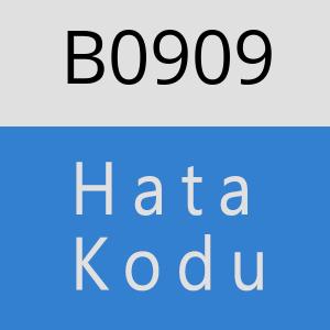 B0909 hatasi