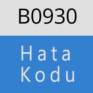 B0930 hatasi