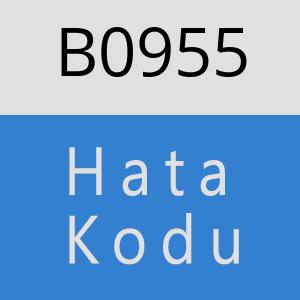 B0955 hatasi