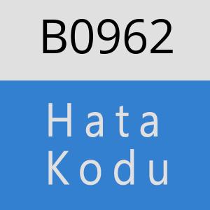 B0962 hatasi