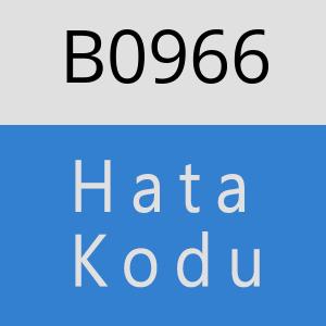 B0966 hatasi