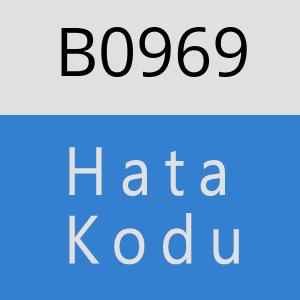 B0969 hatasi