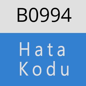B0994 hatasi