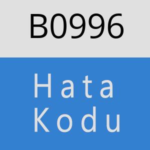 B0996 hatasi