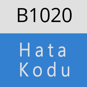 B1020 hatasi