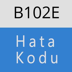 B102E hatasi