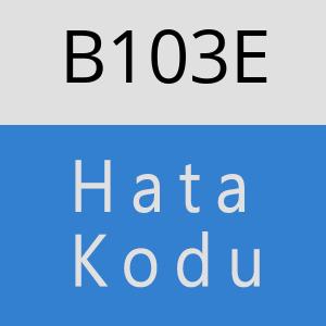 B103E hatasi