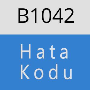 B1042 hatasi