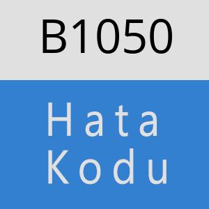 B1050 hatasi